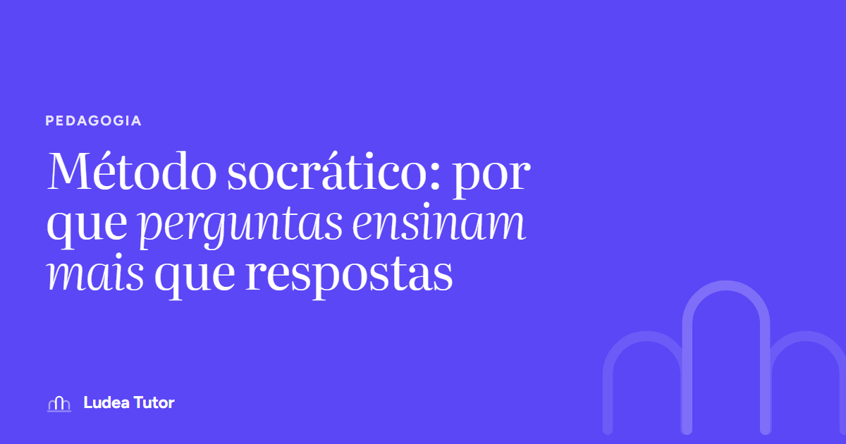 Método socrático: por que perguntas ensinam mais que respostas