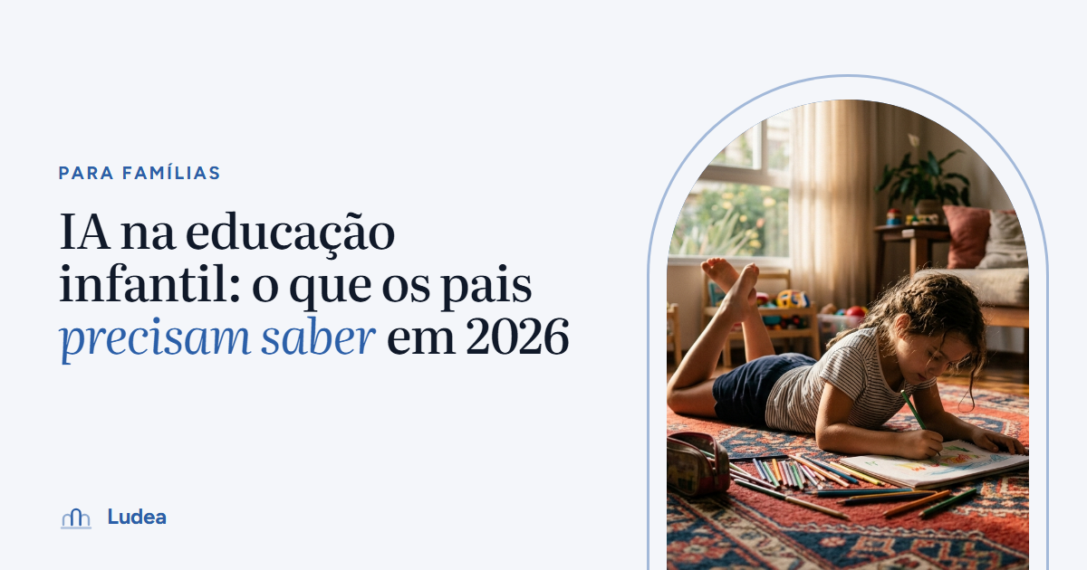 IA na educação infantil: o que os pais precisam saber em 2026